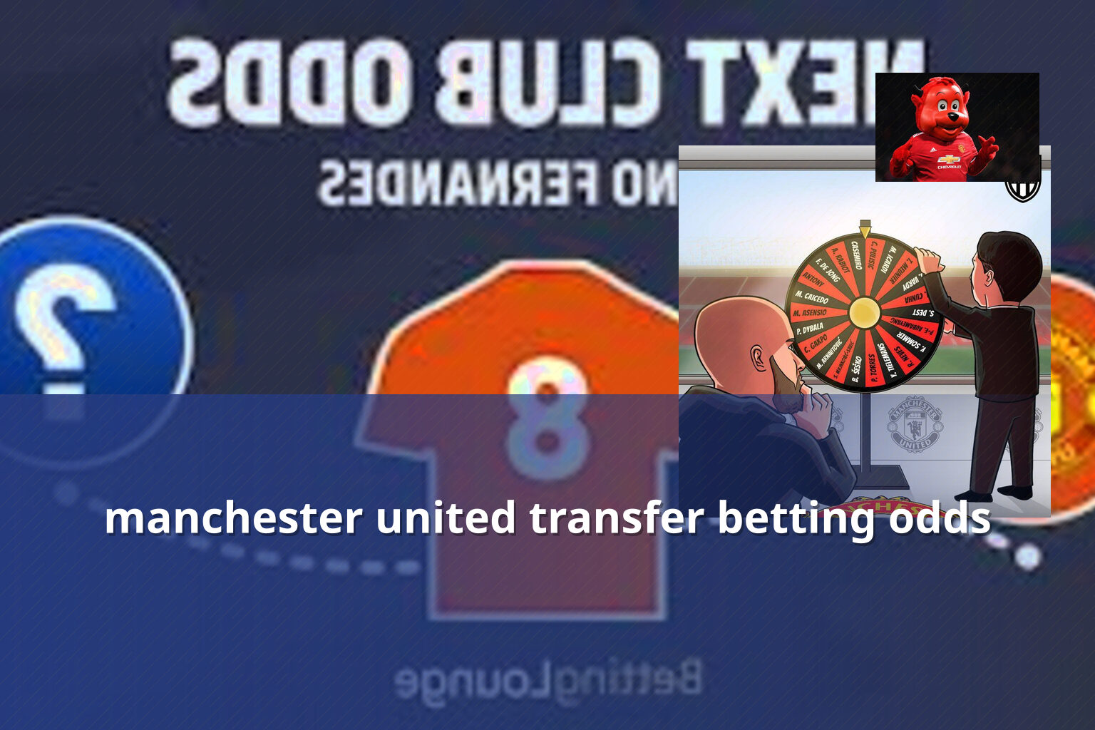 manchester united transfer betting odds - การพนัน
