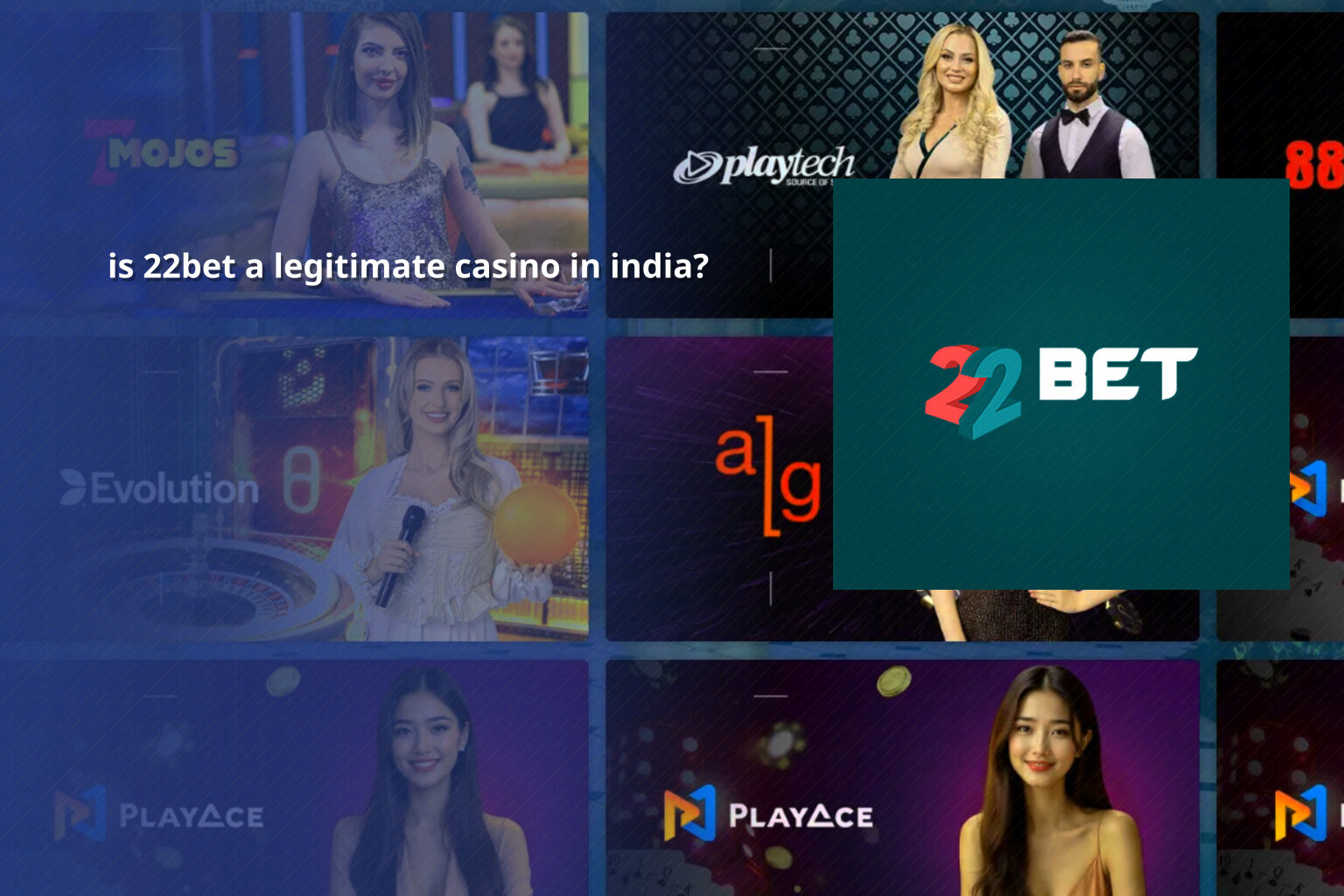 is 22bet a legitimate casino in india? - gaming_brand