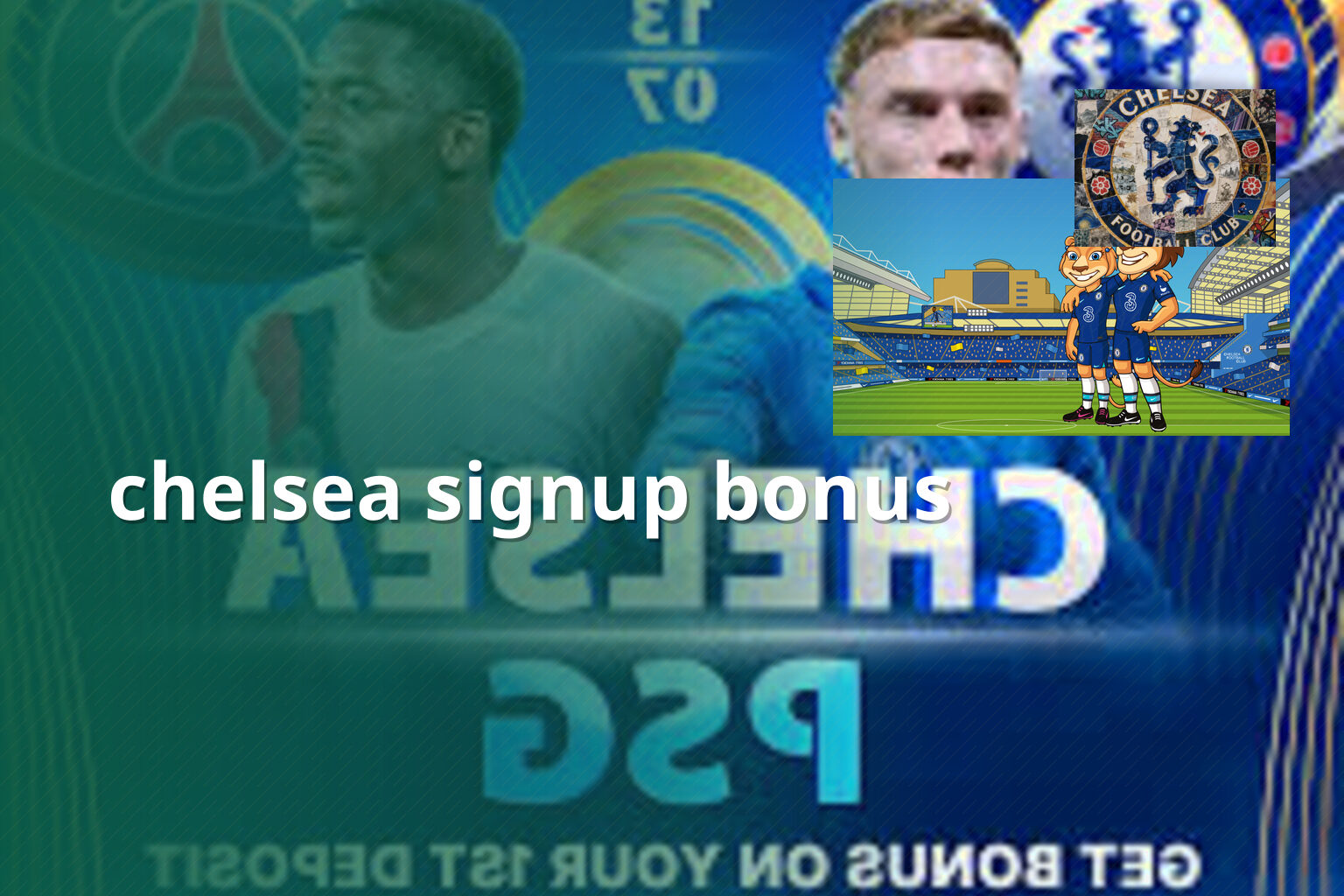 chelsea signup bonus - sportsbook