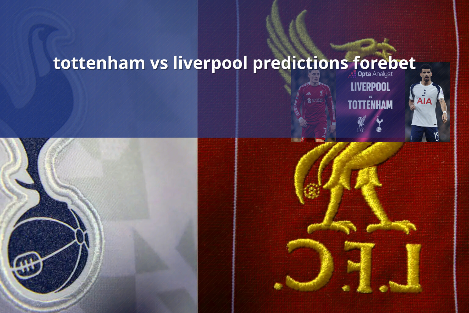tottenham vs liverpool predictions forebet - sportsbook