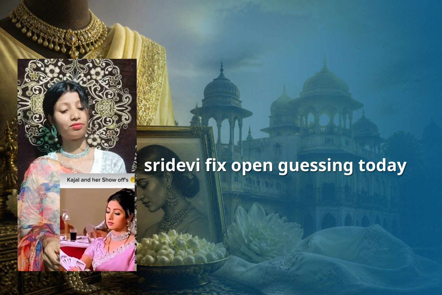 sridevi fix open guessing today - matka_satta