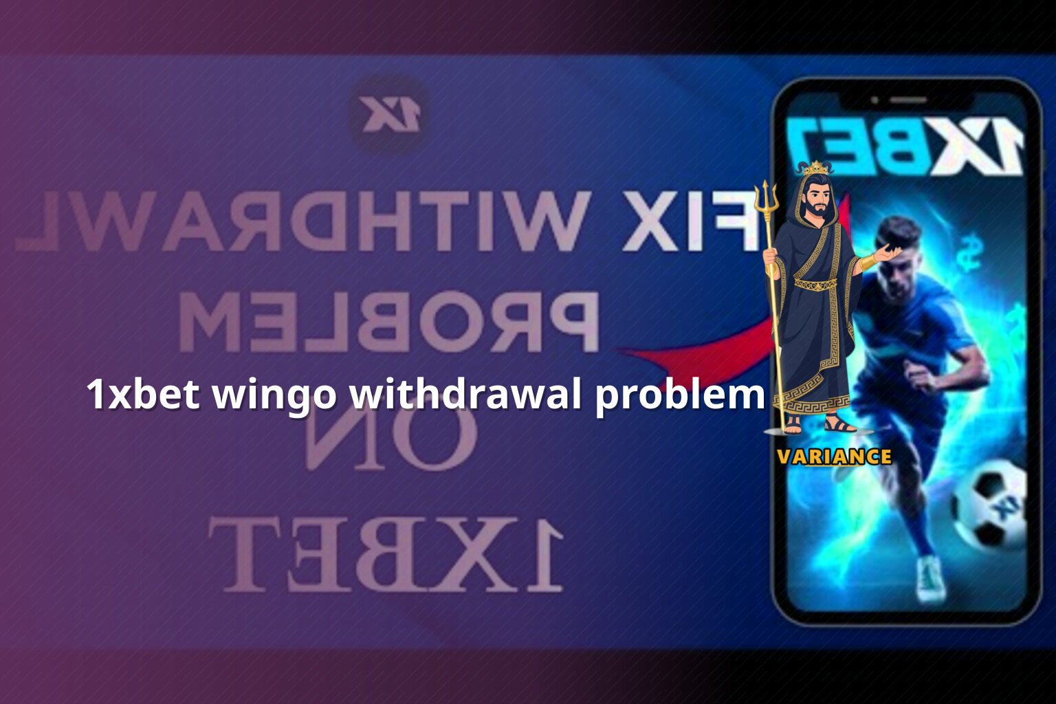 1xbet wingo withdrawal problem - online gaming transaction support