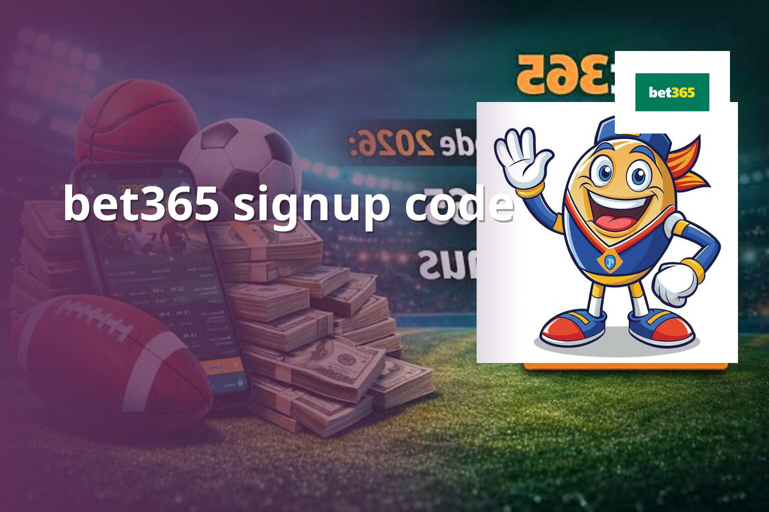 bet365 signup code - gaming_brand