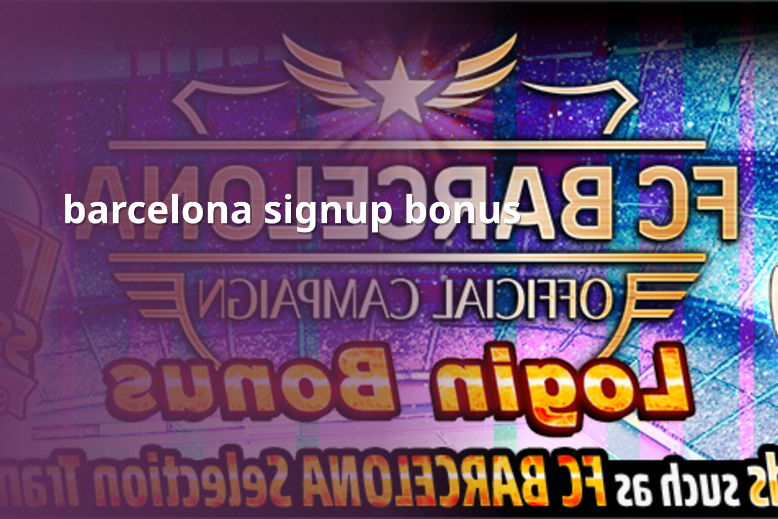 barcelona signup bonus - football_club_membership