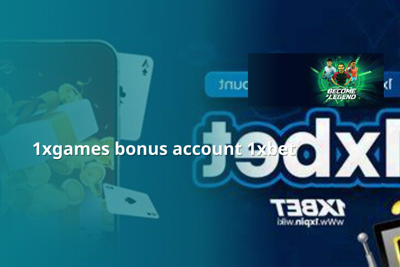 1xgames bonus account 1xbet - gaming_brand