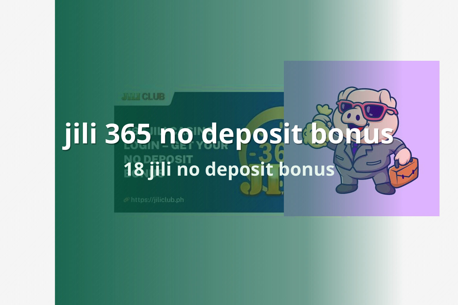 jili 365 no deposit bonus 18 jili no deposit bonus
