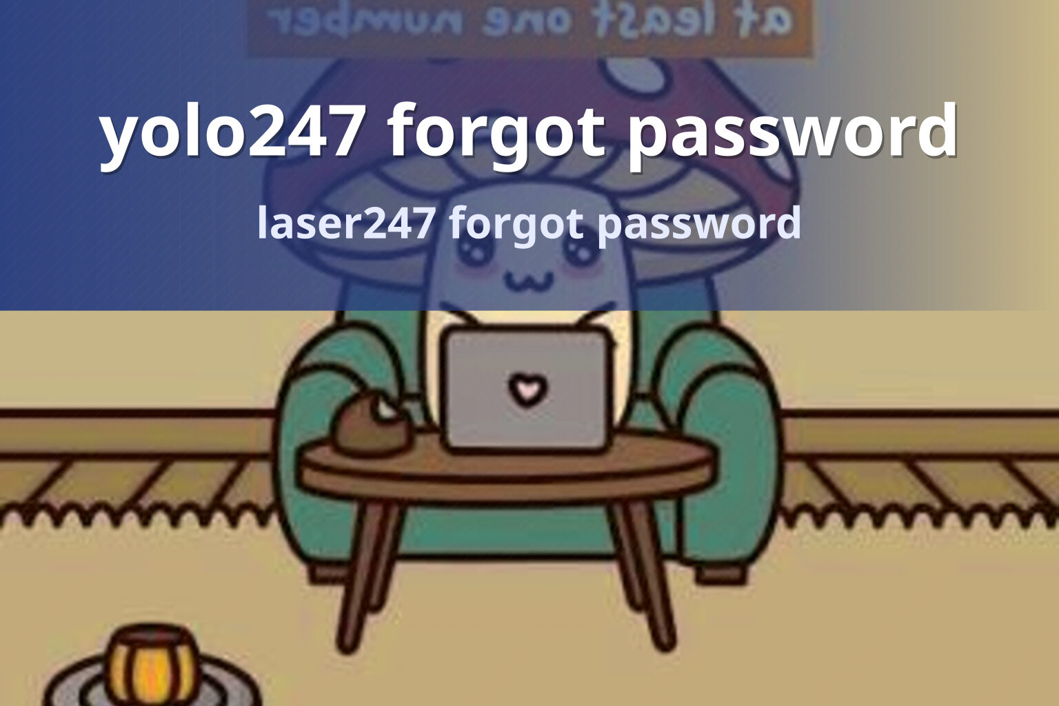 yolo247 forgot password laser247 forgot password