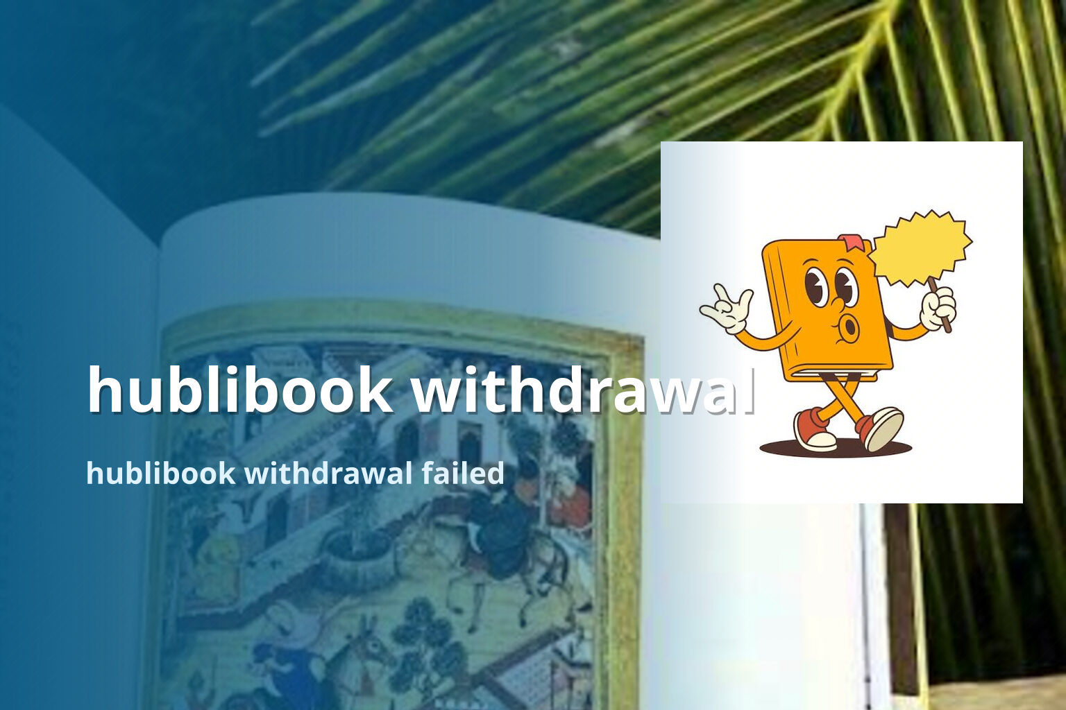 hublibook withdrawal hublibook withdrawal failed