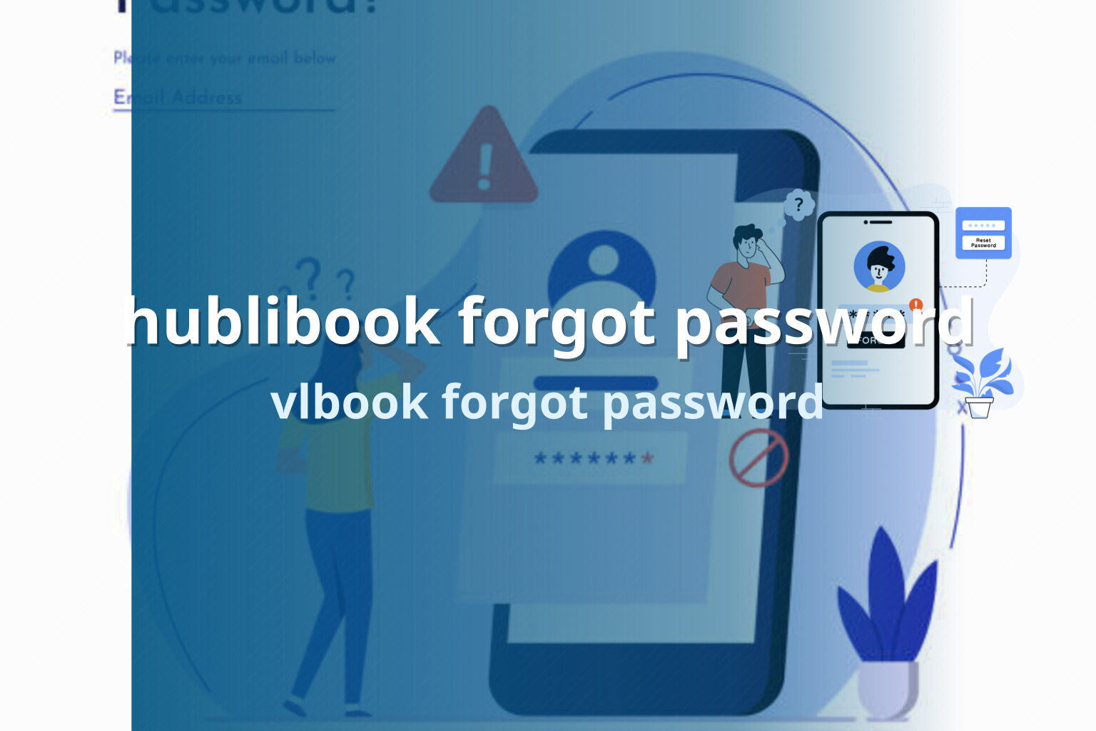 hublibook forgot password vlbook forgot password