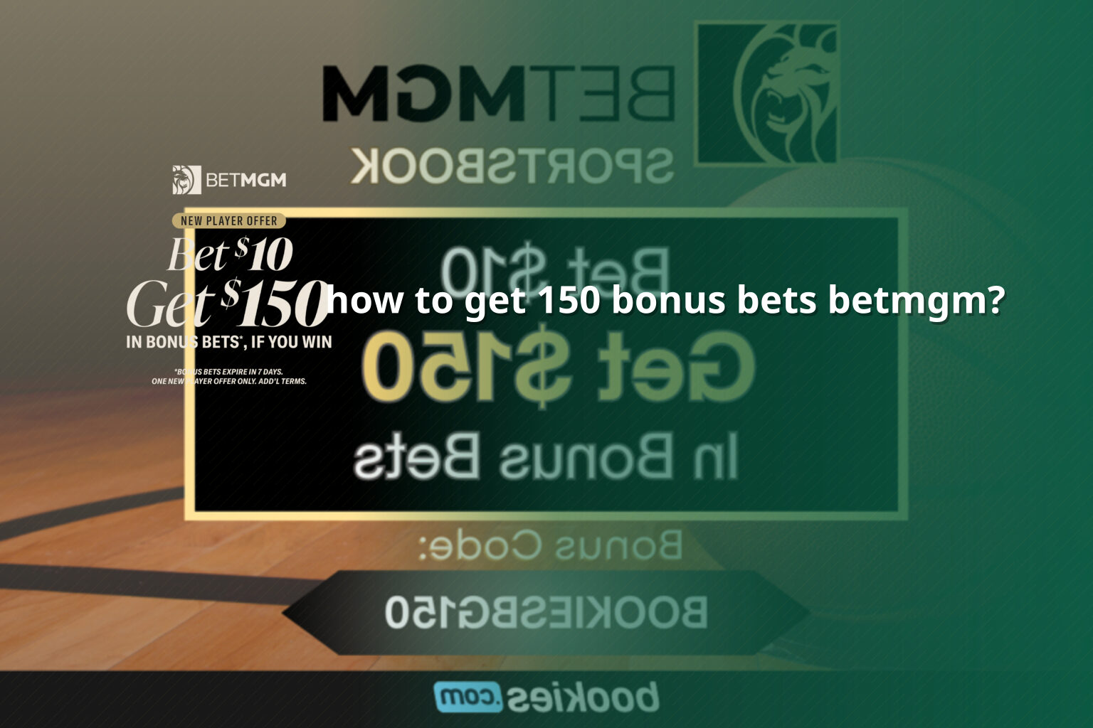 how to get 150 bonus bets betmgm? - payment_and_bonus