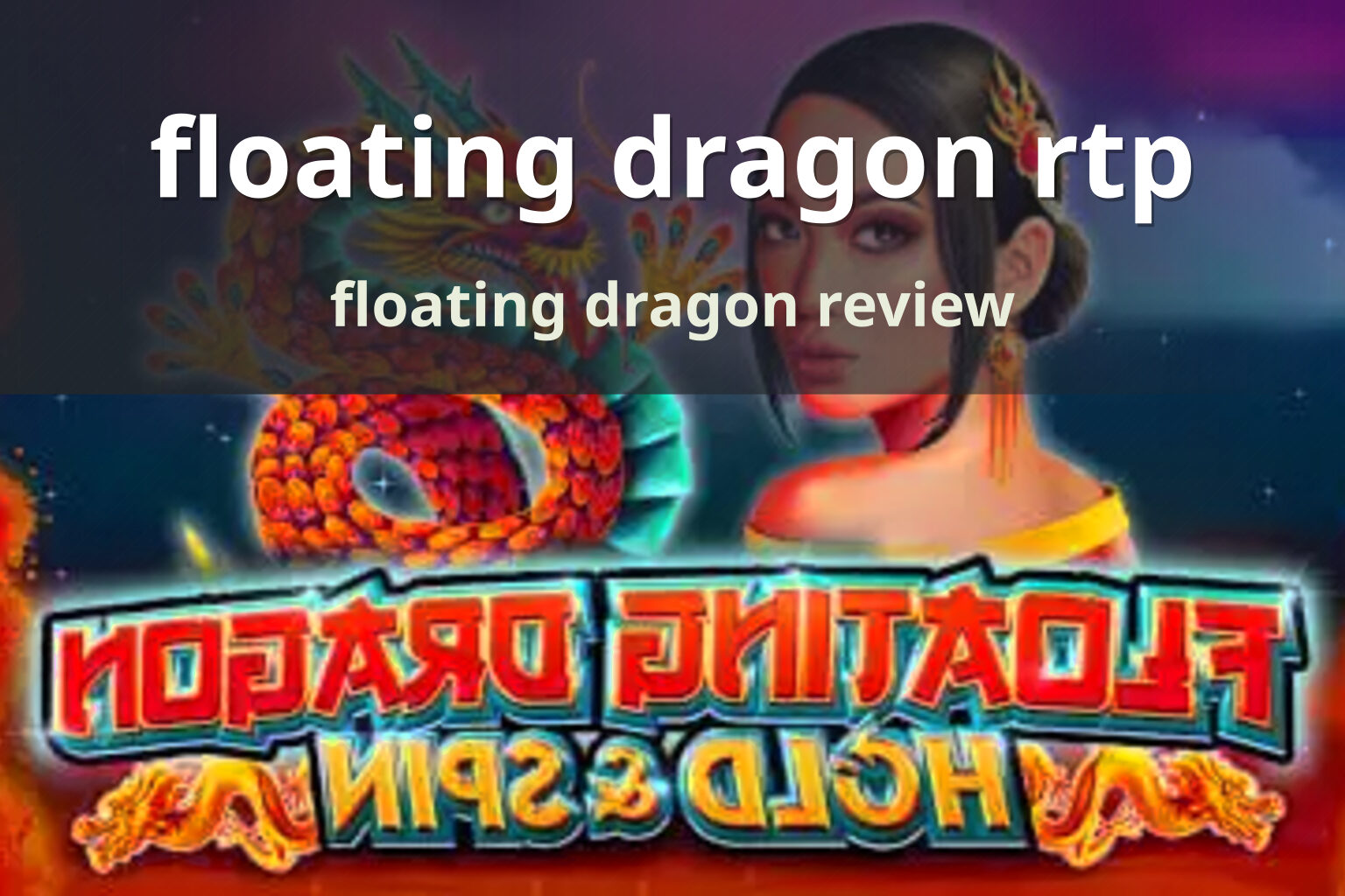 floating dragon rtp - slots