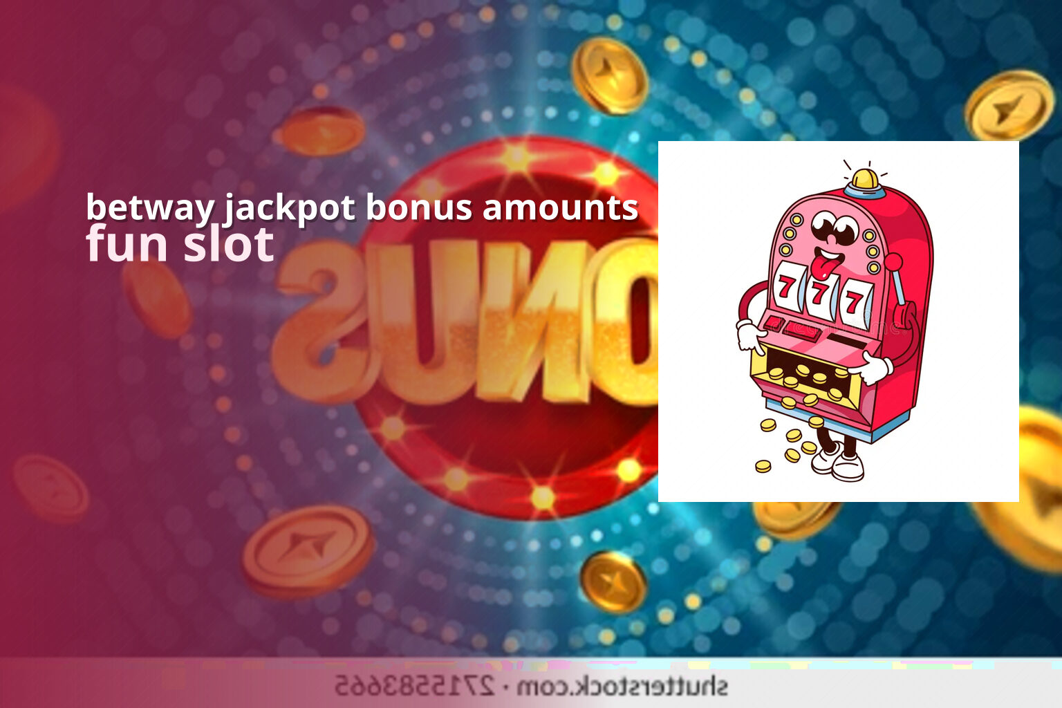 betway jackpot bonus amounts fun slot