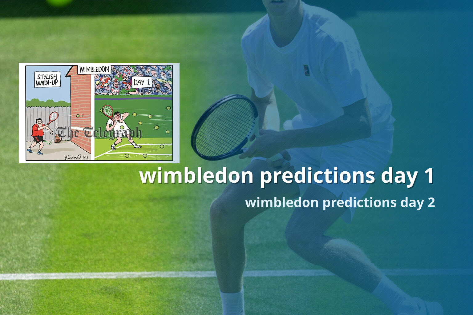 wimbledon predictions day 1 - online_gaming