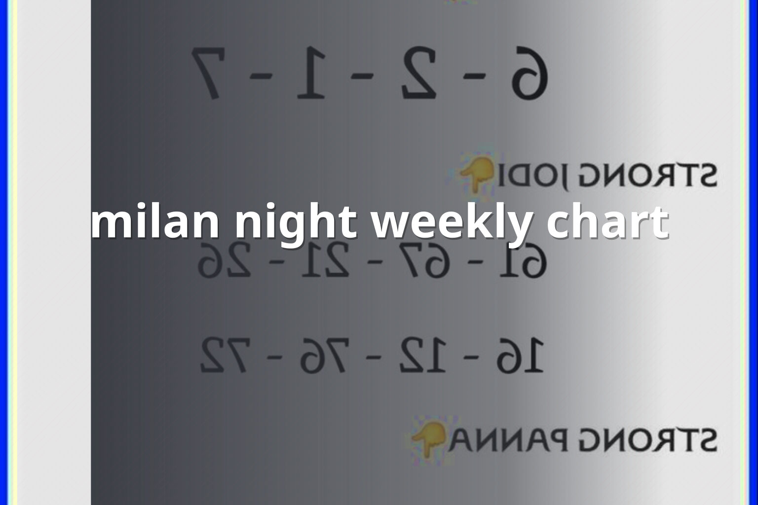 milan night weekly chart - matka_satta