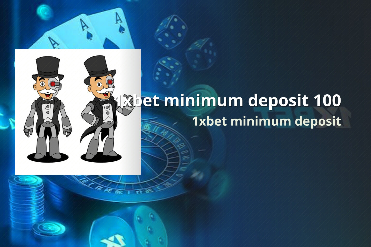 1xbet minimum deposit 100 1xbet minimum deposit