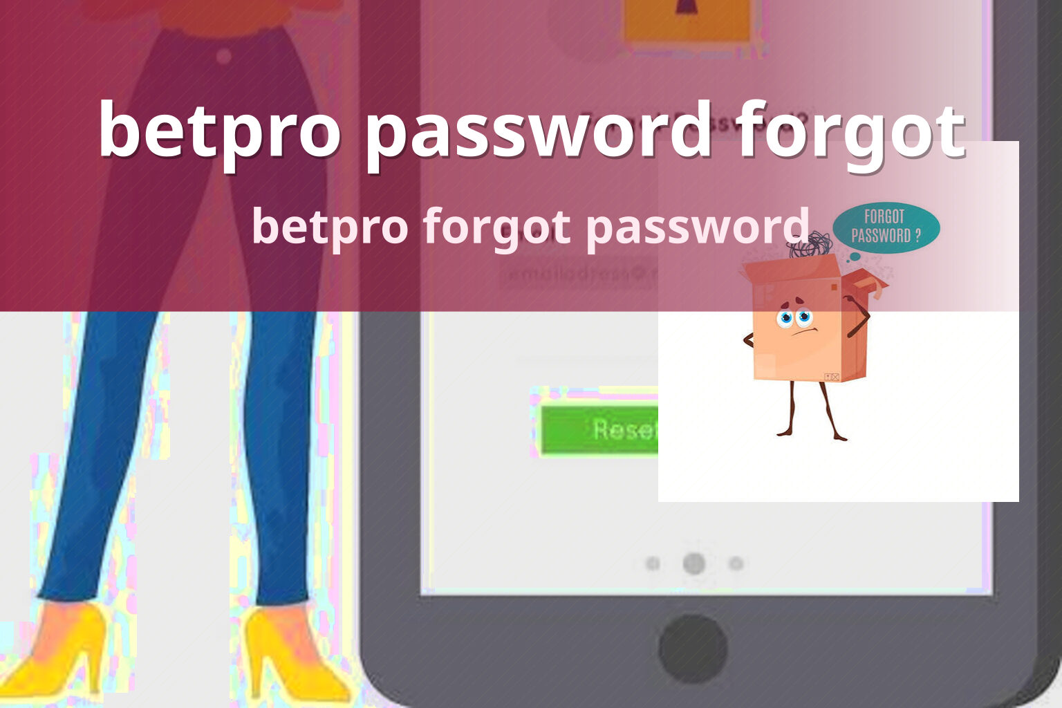 betpro password forgot betpro forgot password