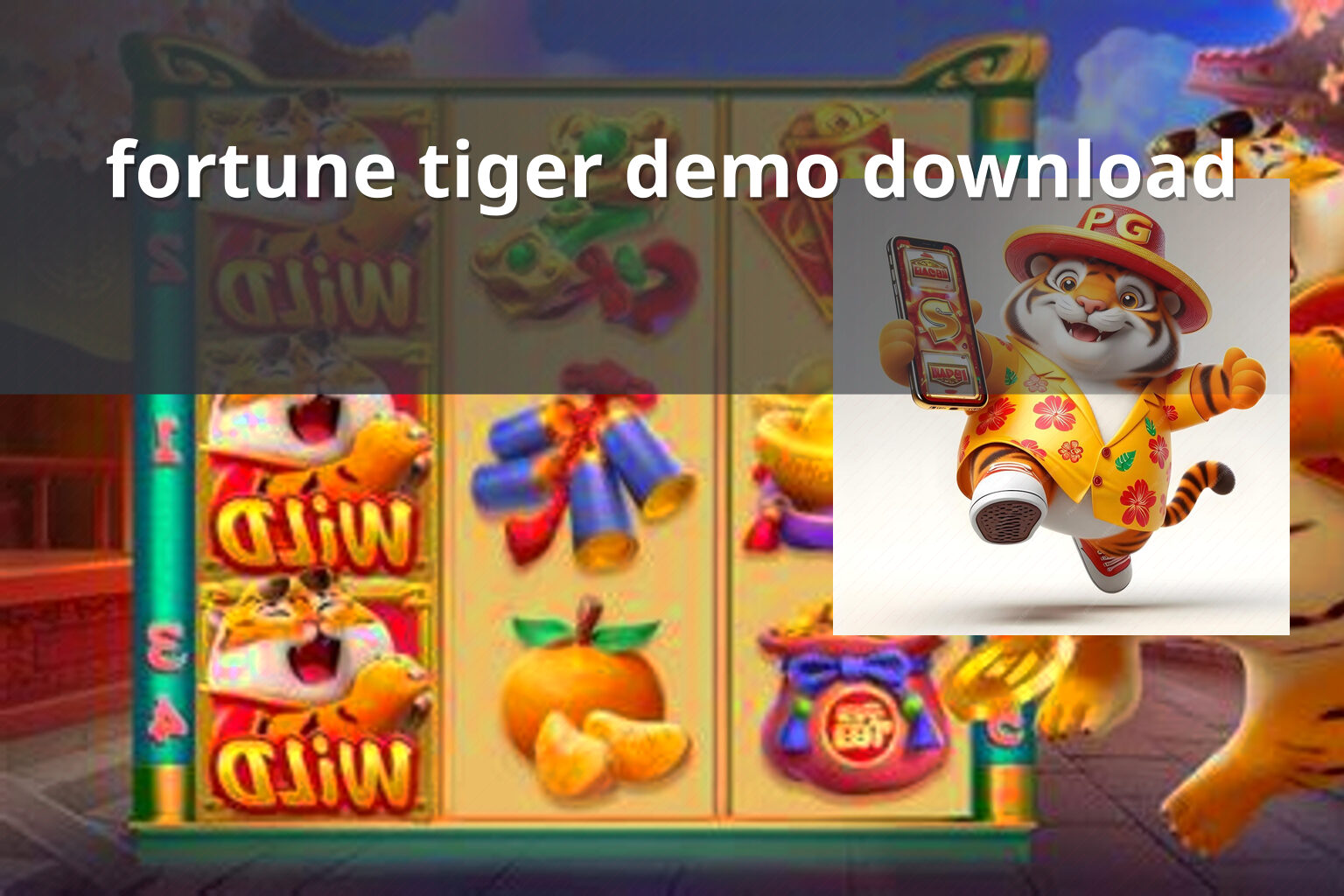 fortune tiger demo download - slots