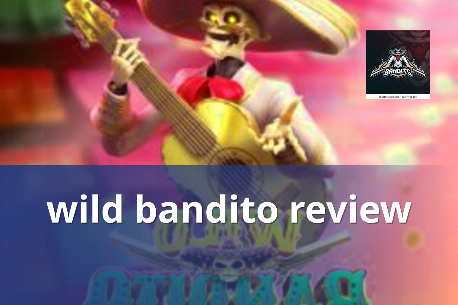 wild bandito review - slots