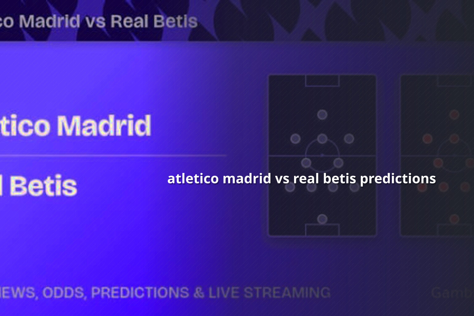 atletico madrid vs real betis predictions - sportsbook
