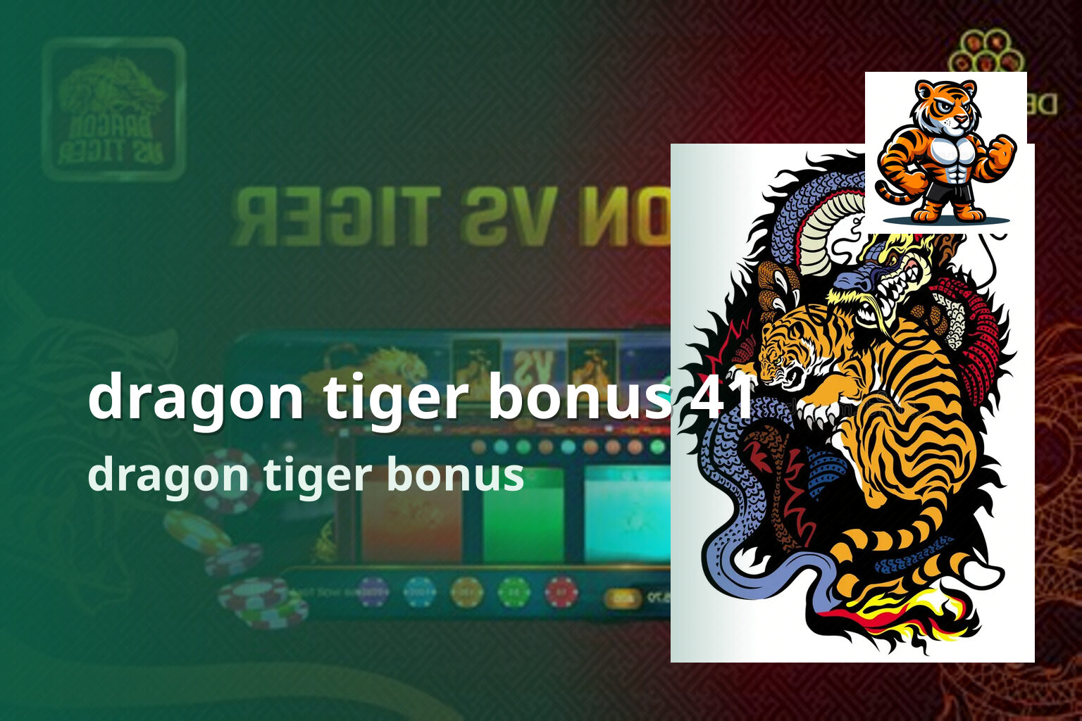 dragon tiger bonus 41 dragon tiger bonus
