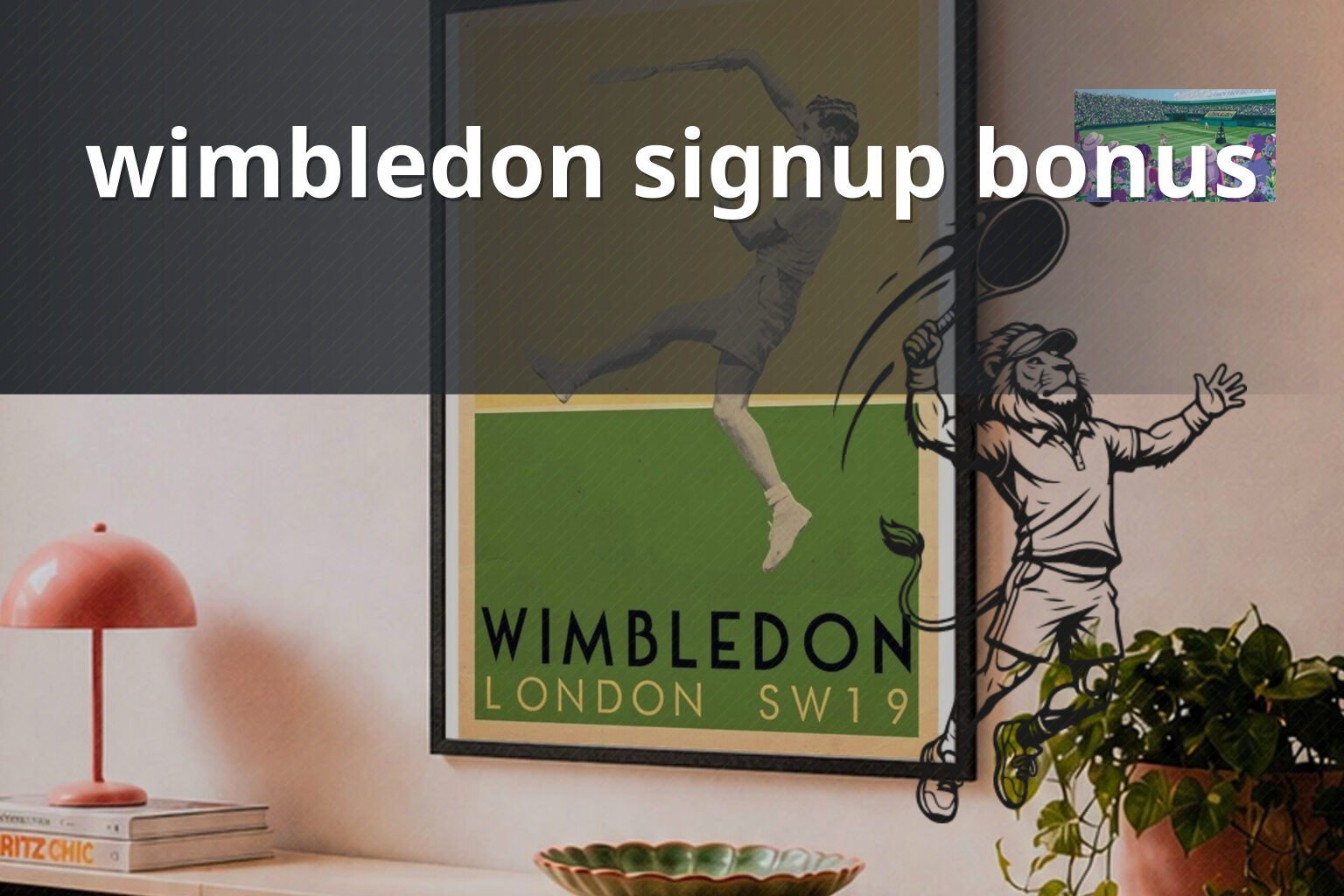 wimbledon signup bonus - sportsbook