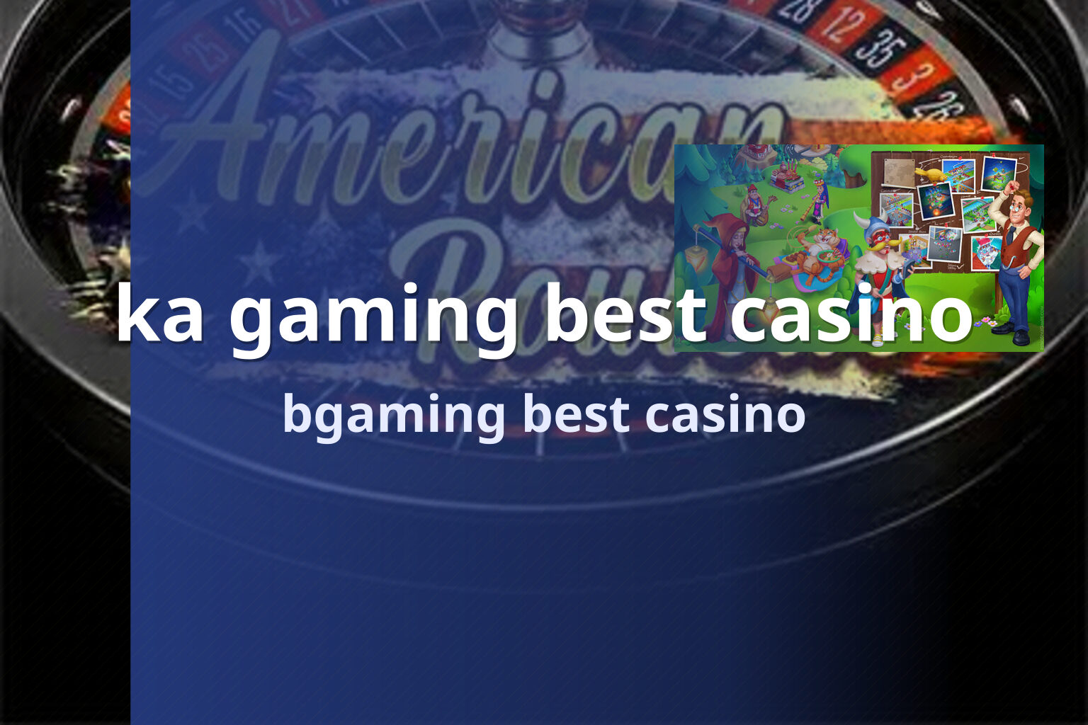 ka gaming best casino bgaming best casino