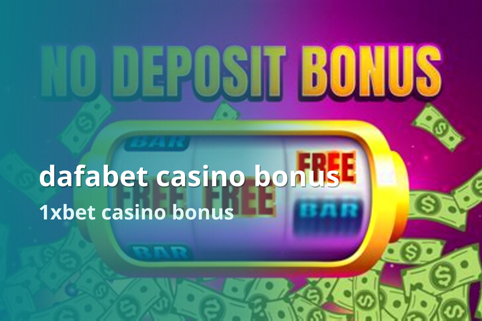 dafabet casino bonus 1xbet casino bonus