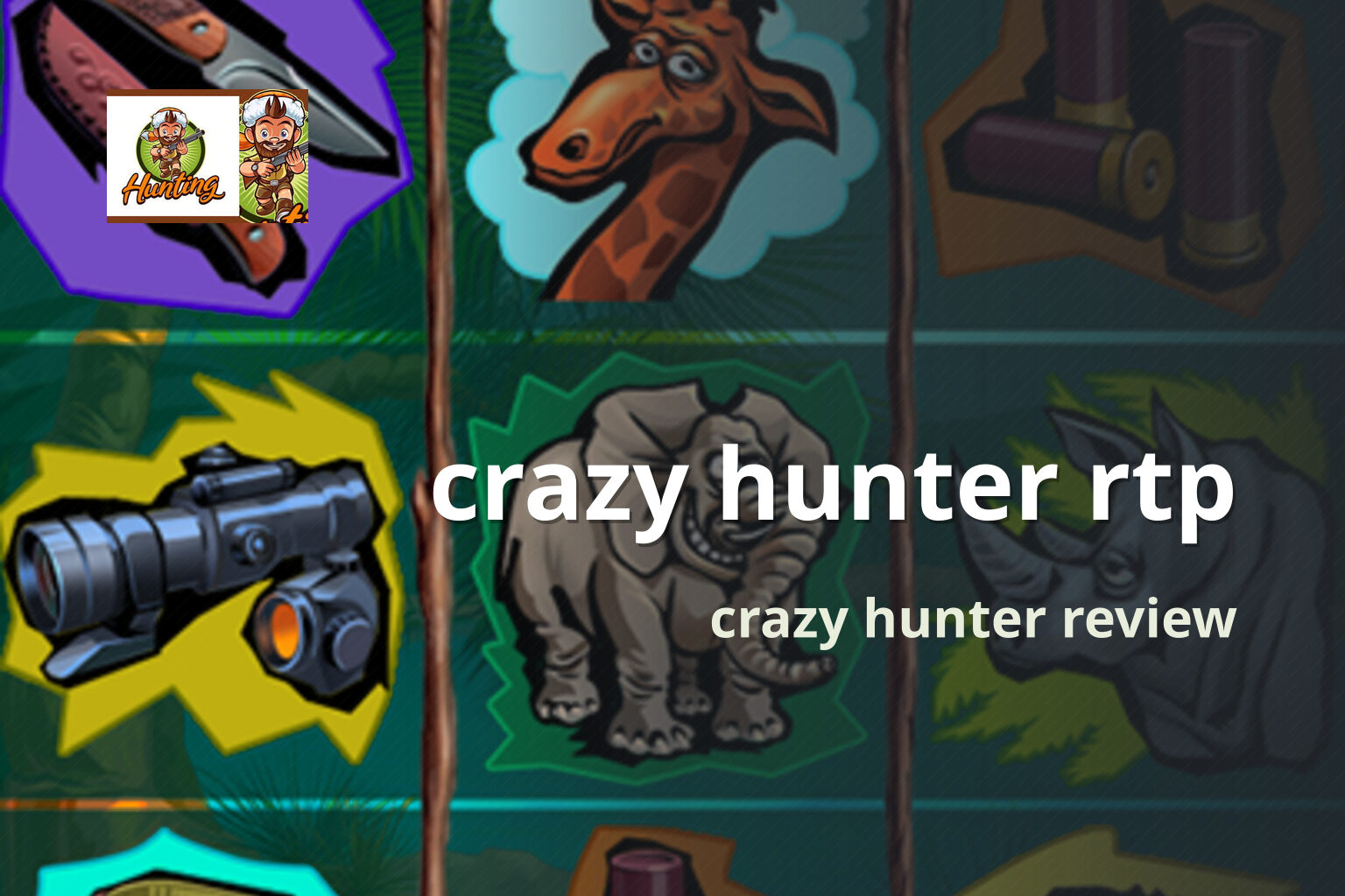 crazy hunter rtp crazy hunter review