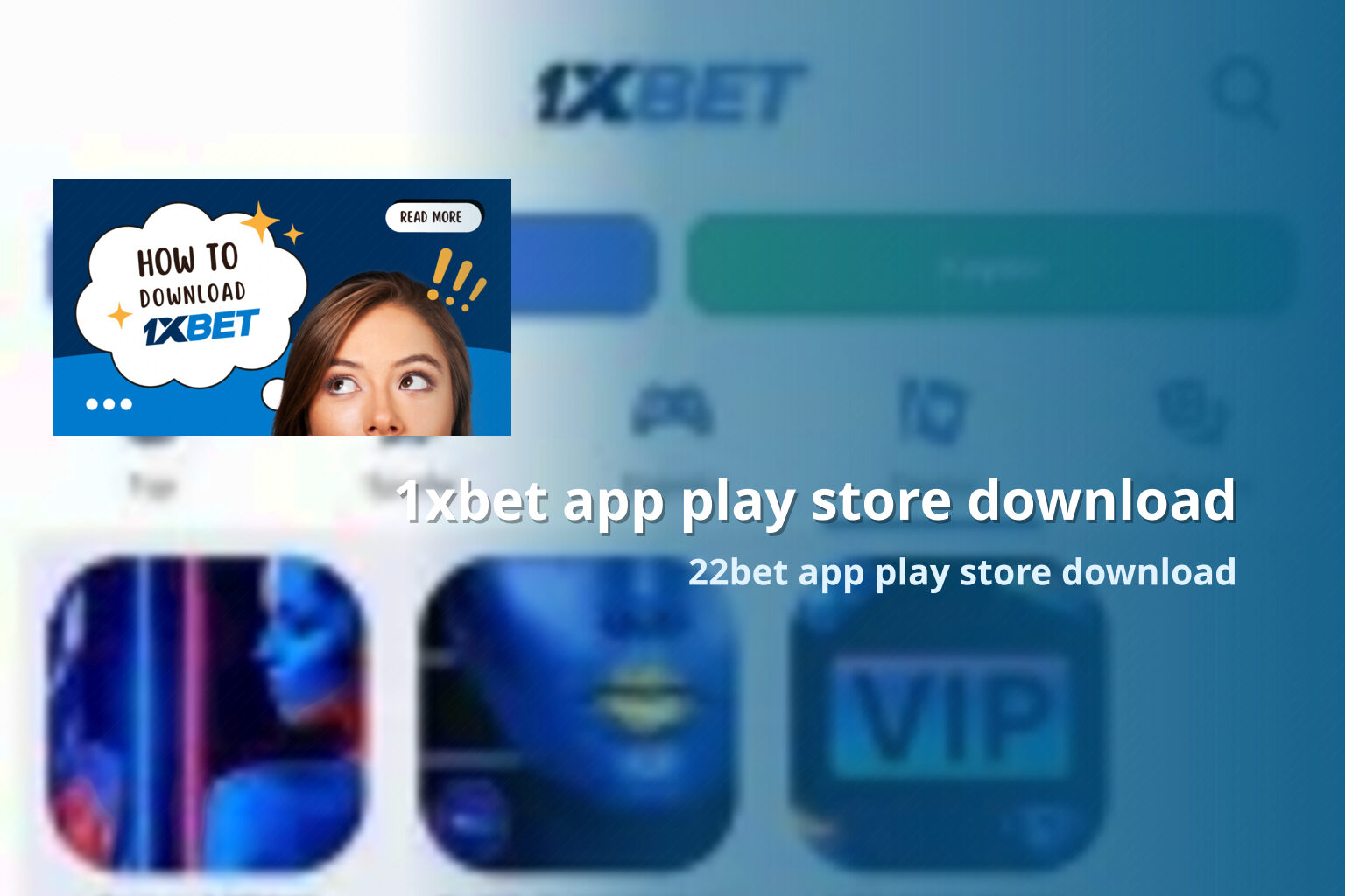 1xbet app play store download 22bet app play store download