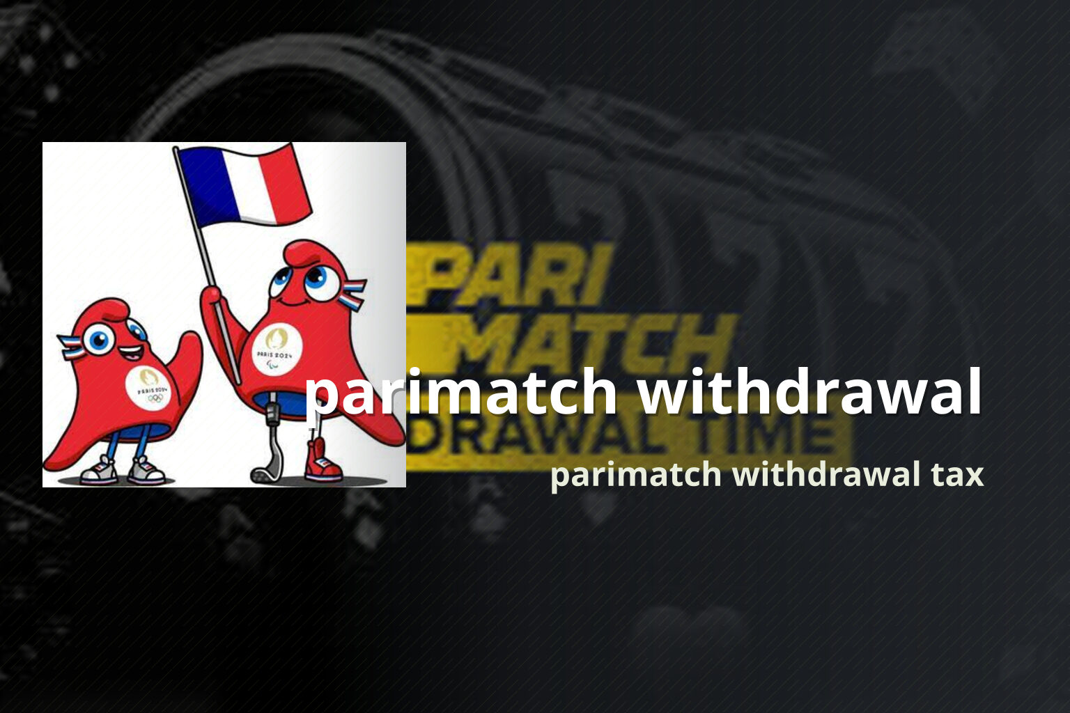parimatch withdrawal parimatch withdrawal tax