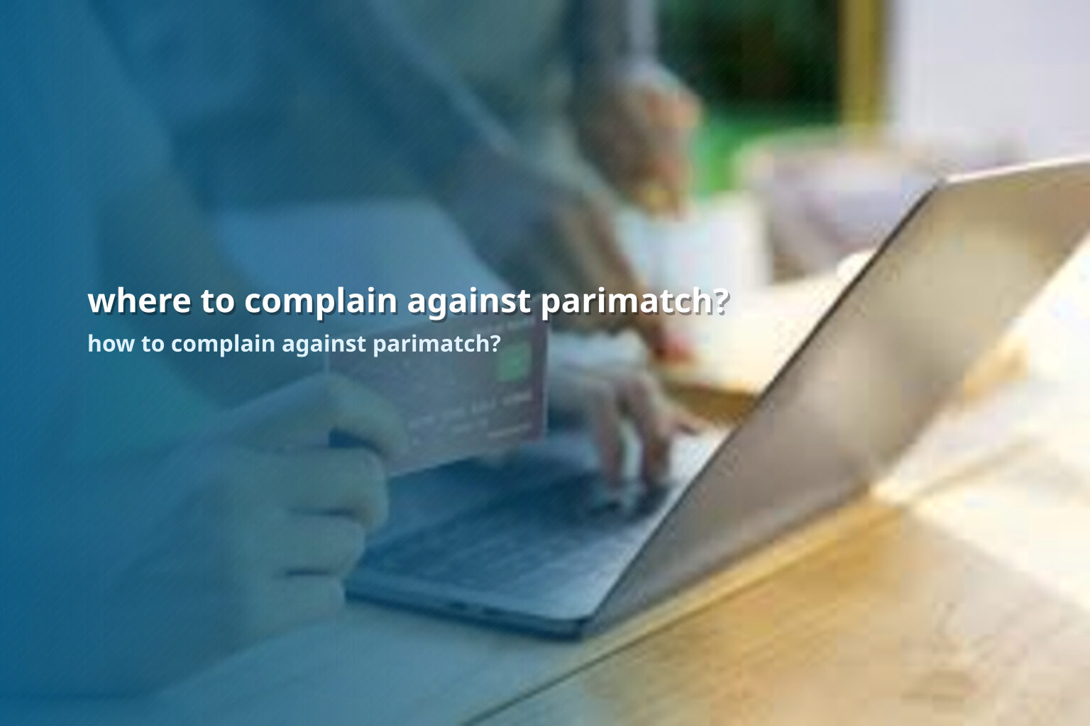 where to complain against parimatch? - gaming_brand
