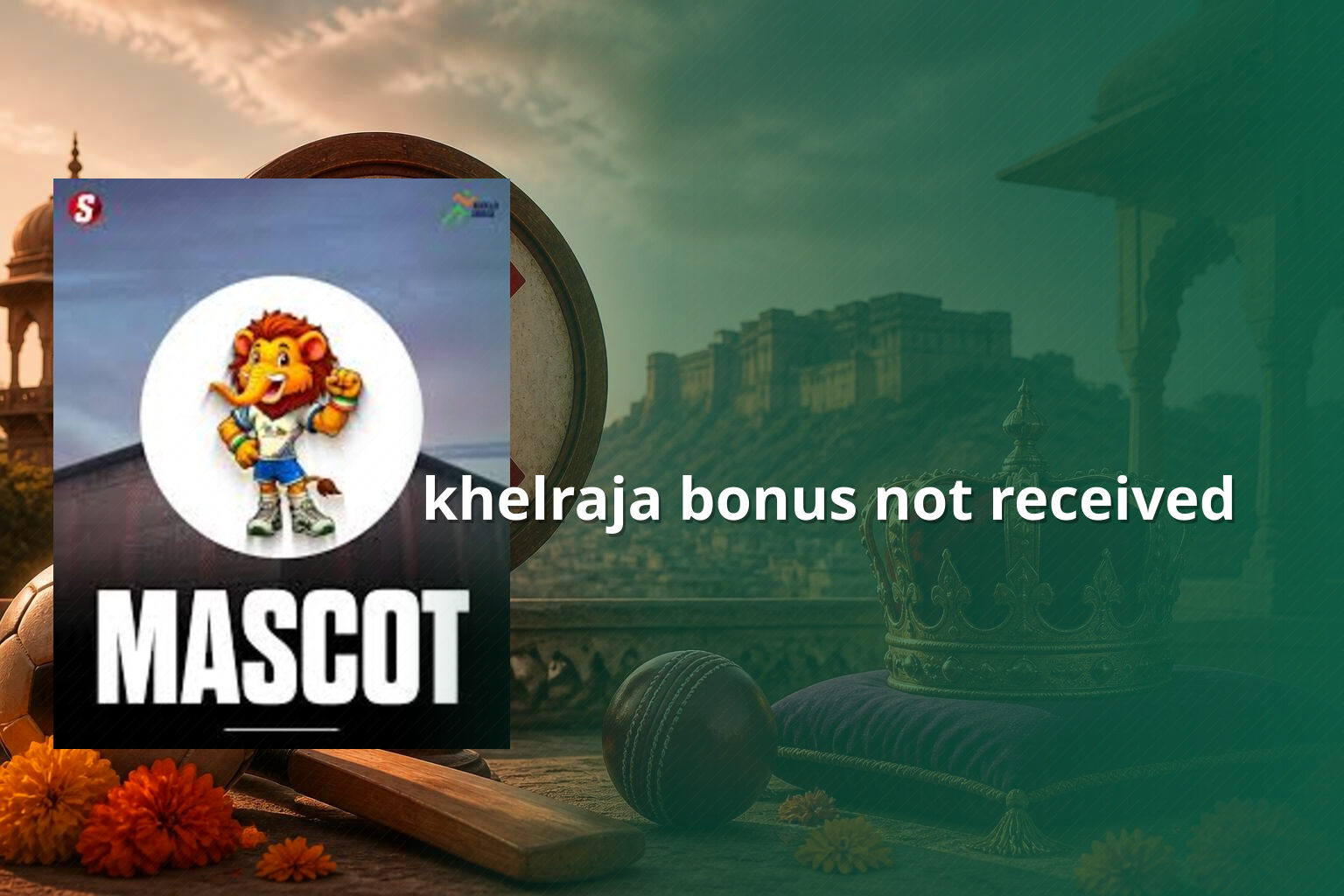 khelraja bonus not received - gaming_brand