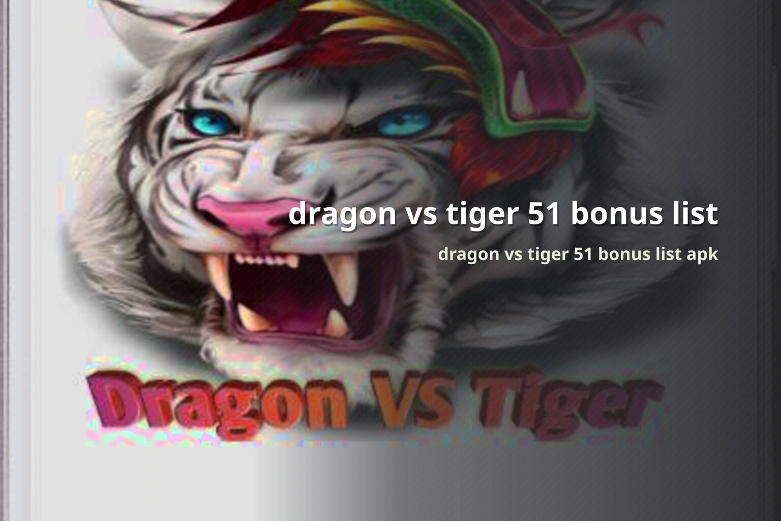 dragon vs tiger 51 bonus list - slots