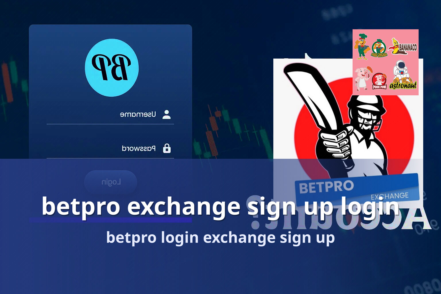 betpro exchange sign up login - gaming_brand