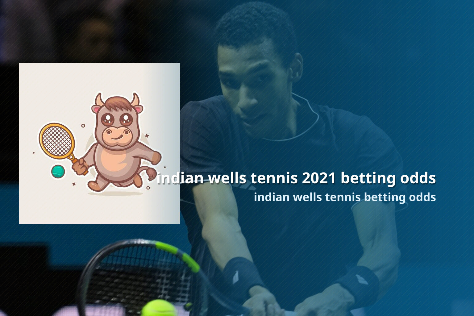 indian wells tennis 2021 betting odds indian wells tennis betting odds