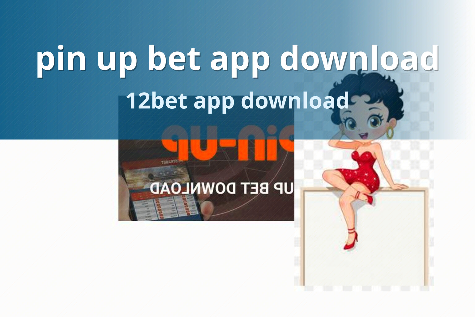 pin up bet app download 12bet app download