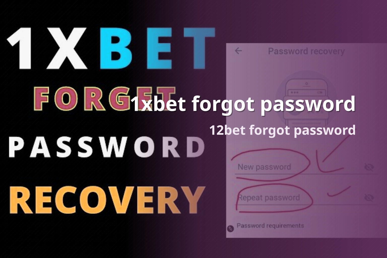 1xbet forgot password 12bet forgot password