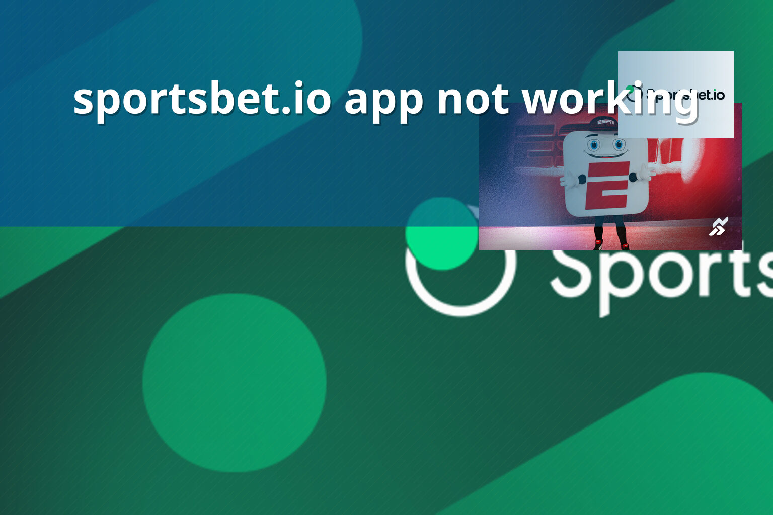 sportsbet.io app not working - gaming_brand