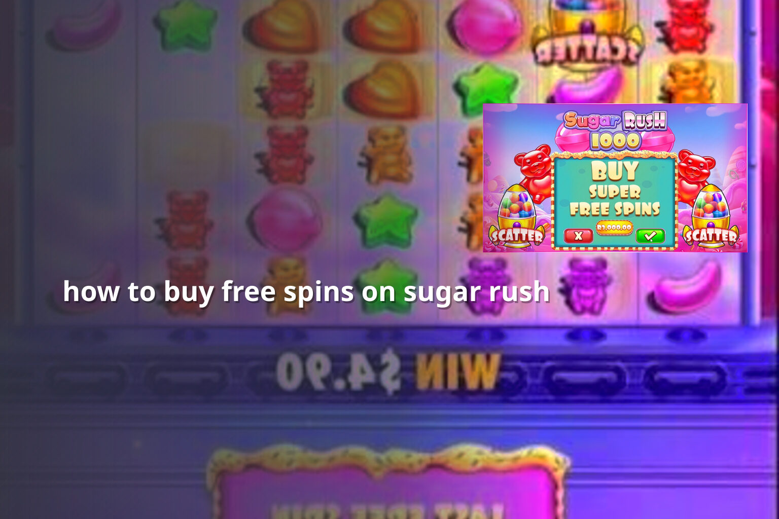 how to buy free spins on sugar rush - payment_and_bonus