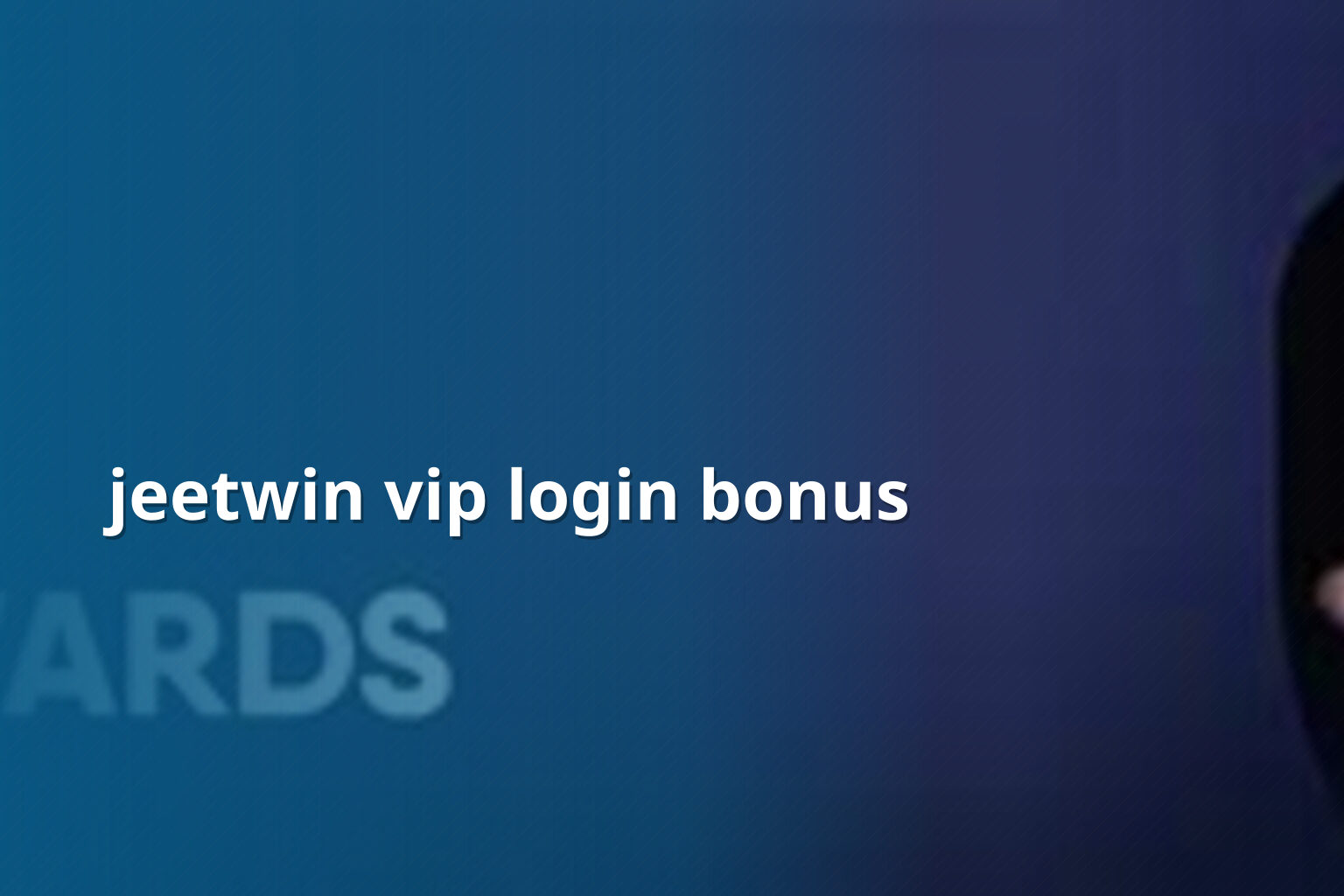 jeetwin vip login bonus - gaming_brand
