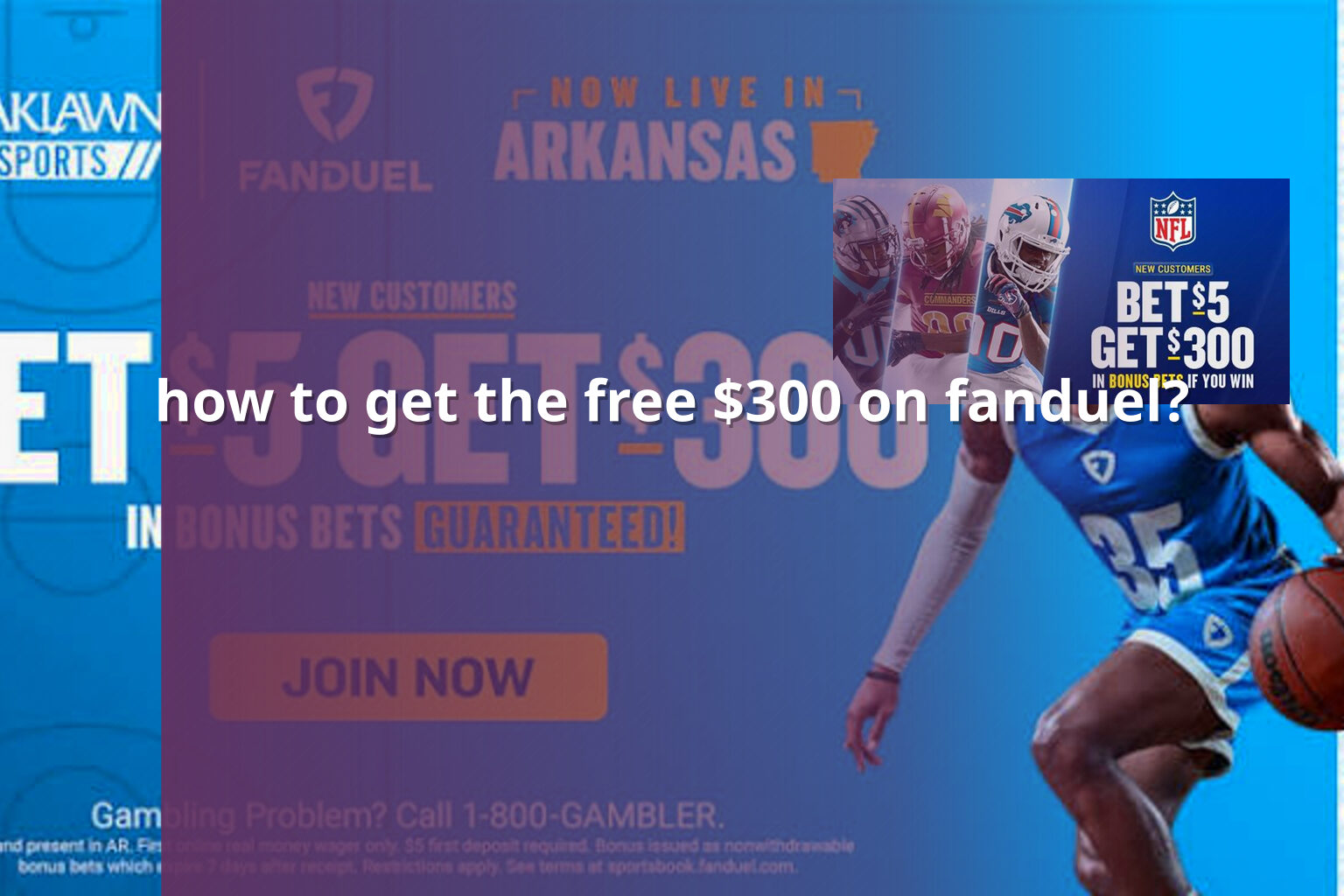 how to get the free $300 on fanduel? - gaming_brand