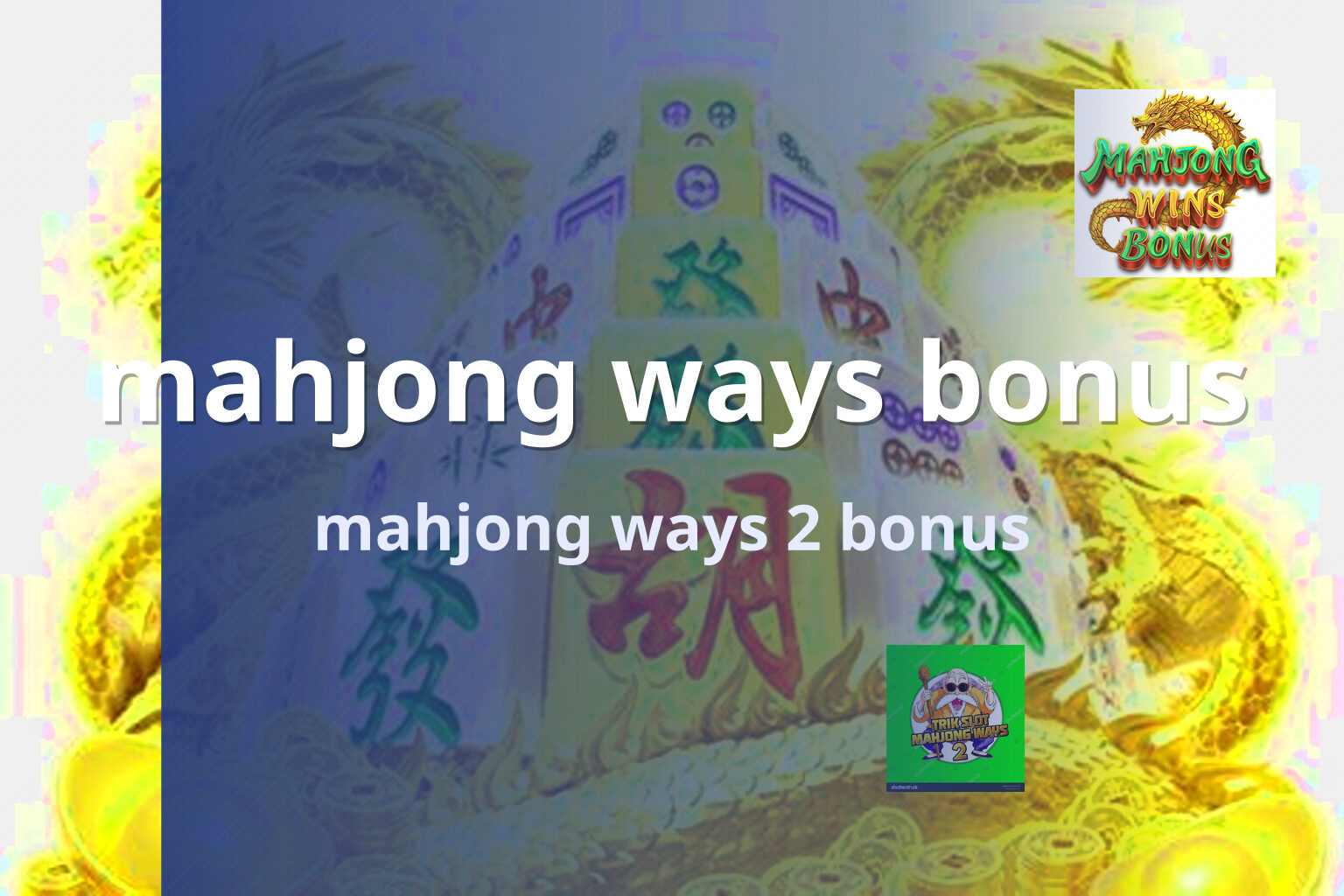 mahjong ways bonus mahjong ways 2 bonus