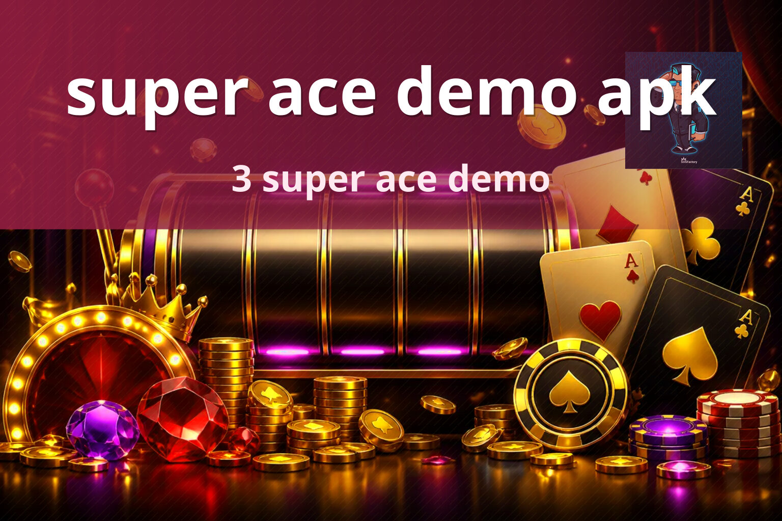 super ace demo apk - slots