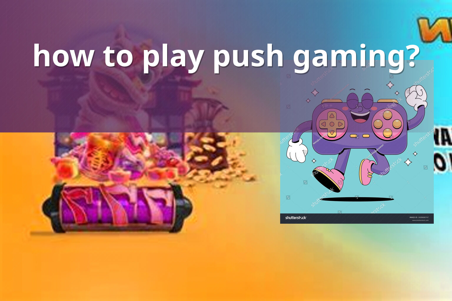 how to play push gaming? - gaming_brand