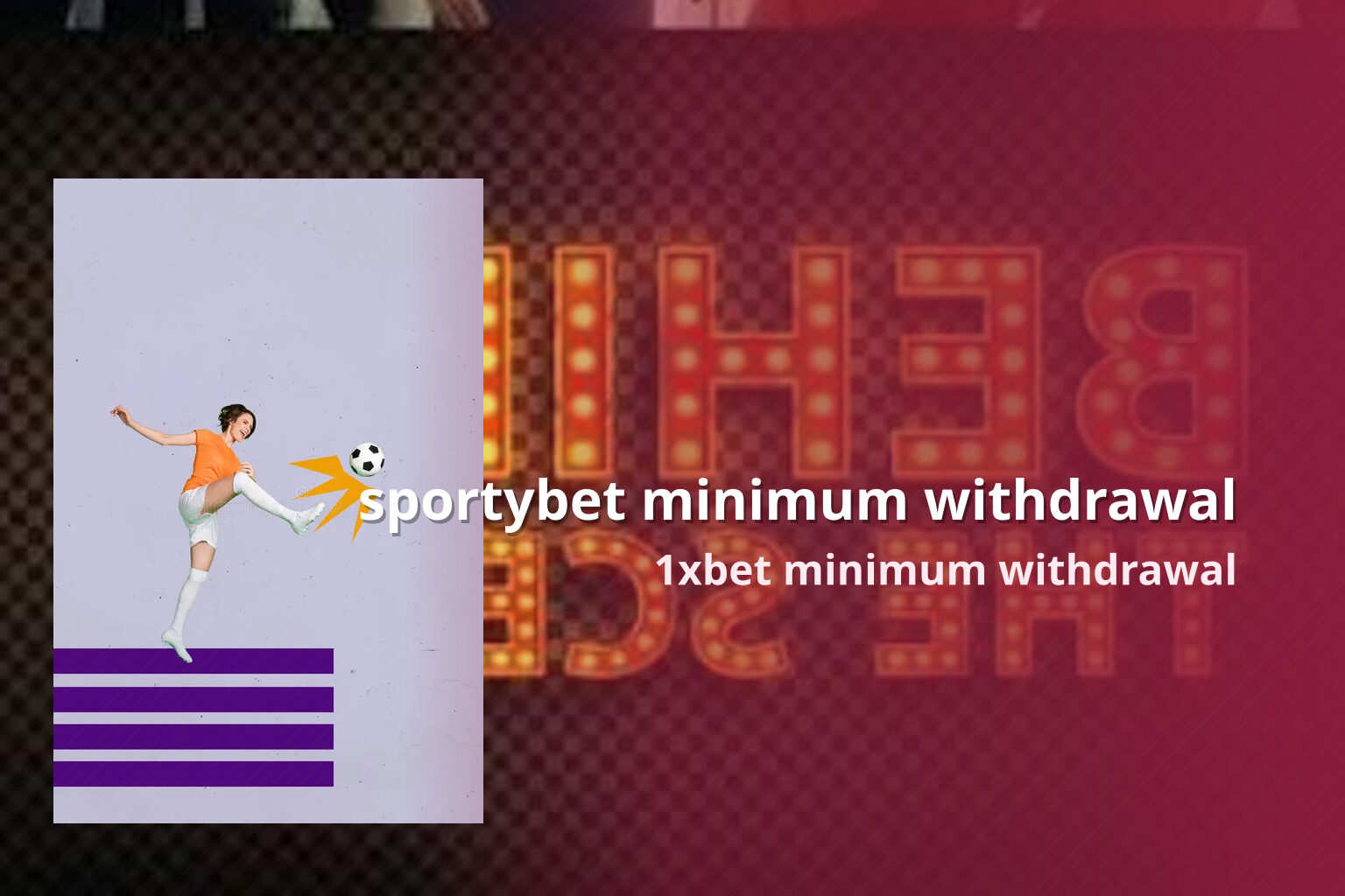 sportybet minimum withdrawal 1xbet minimum withdrawal