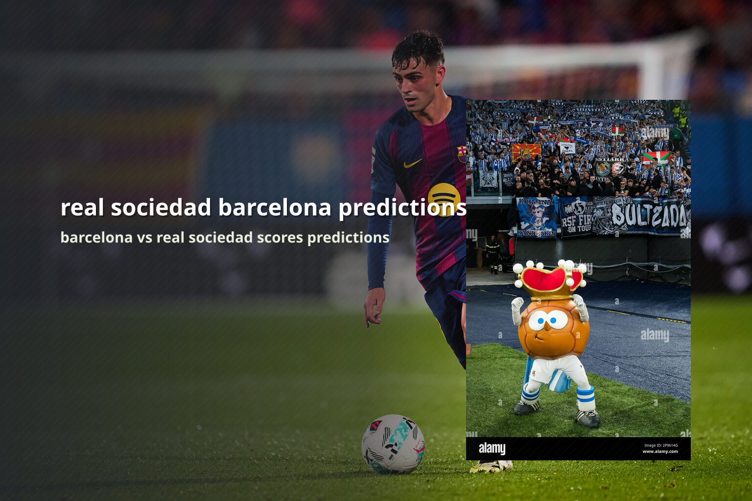 real sociedad barcelona predictions barcelona vs real sociedad scores predictions