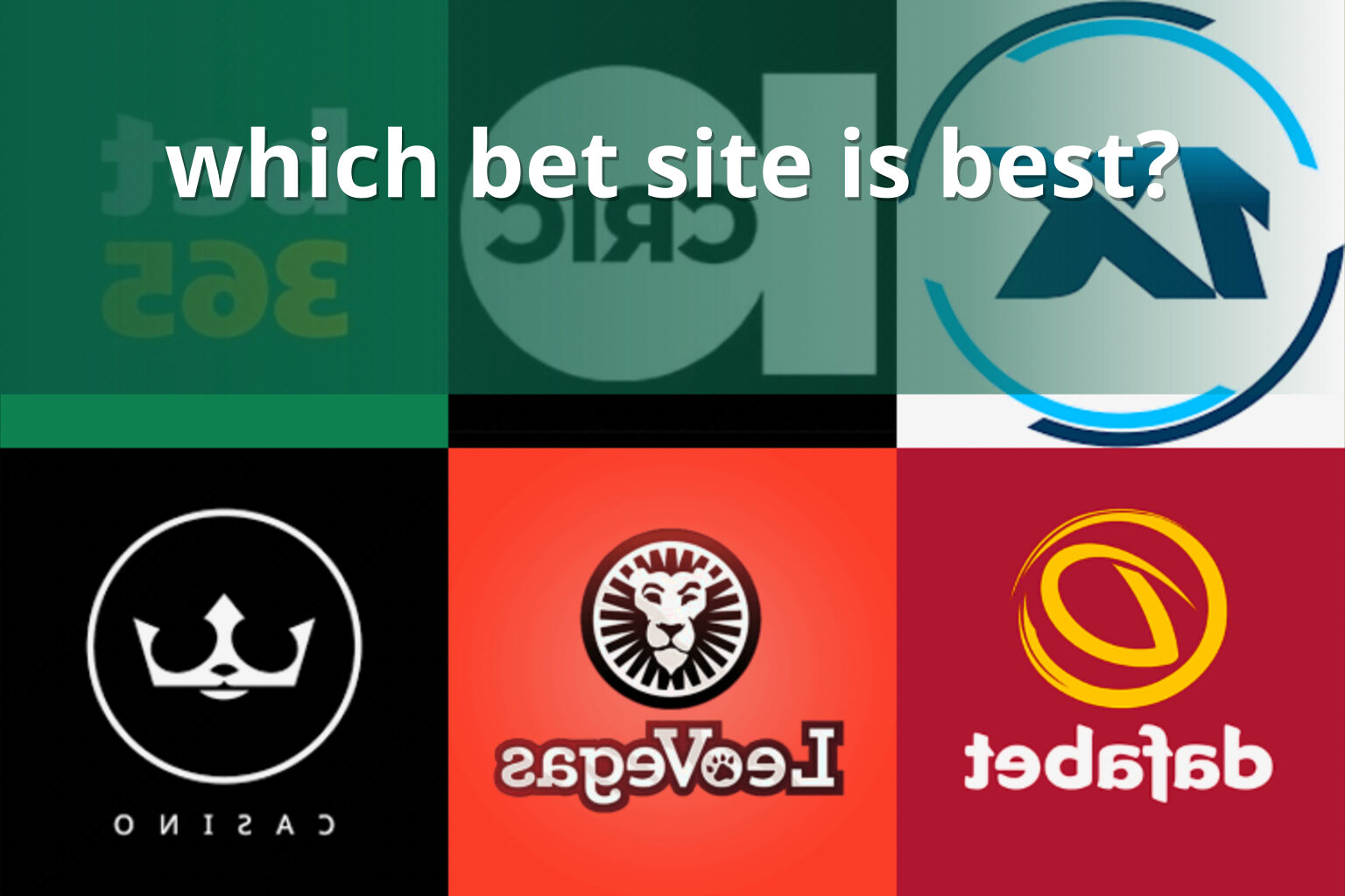 which bet site is best? - online_gaming