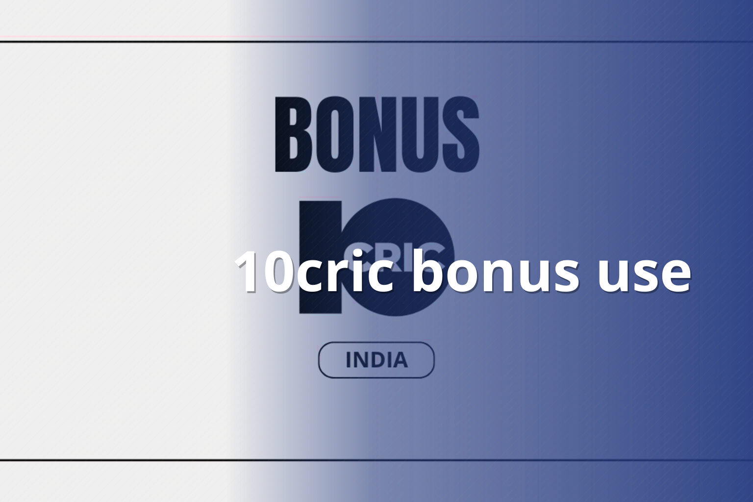 10cric bonus use - gaming_brand