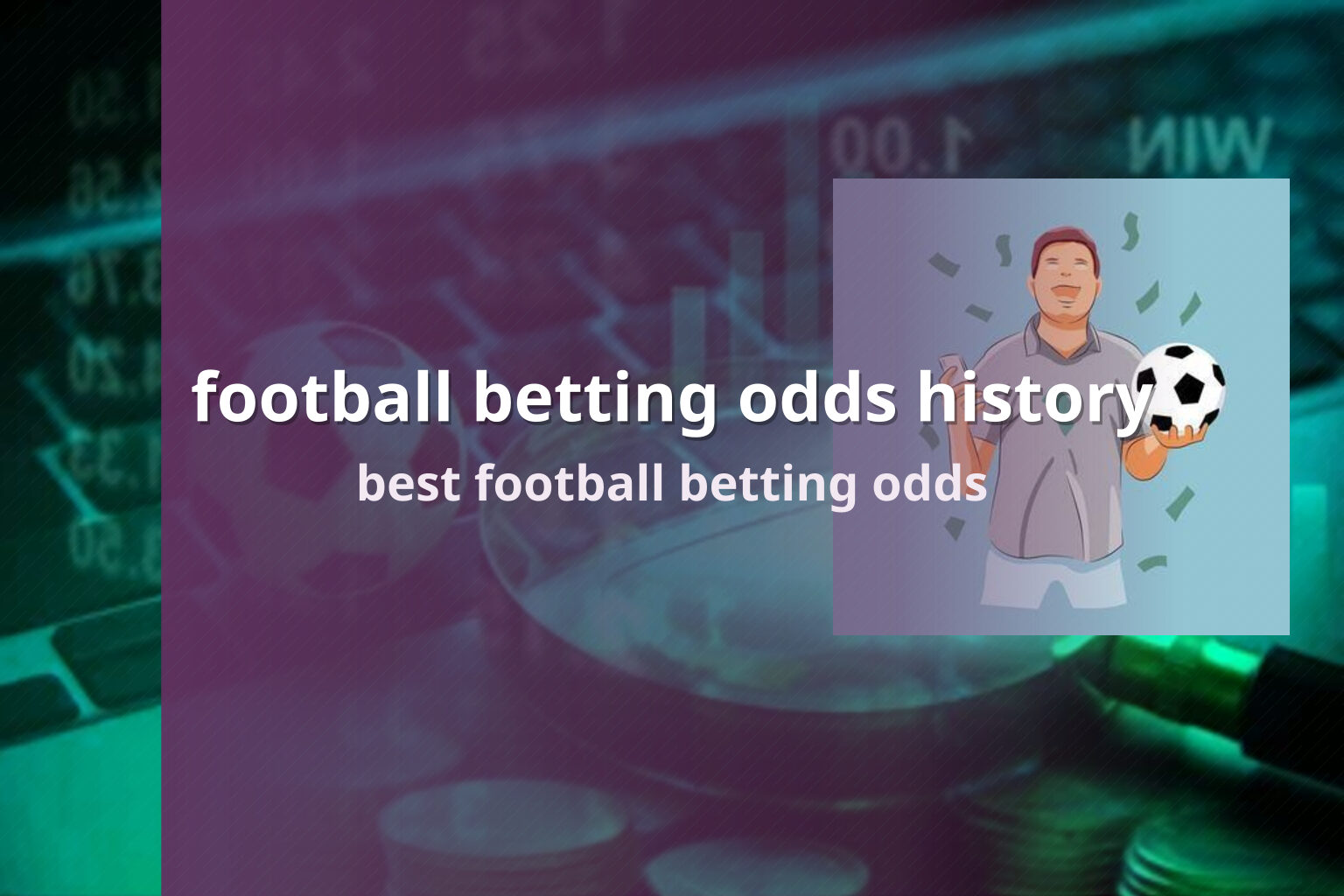 football betting odds history best football betting odds
