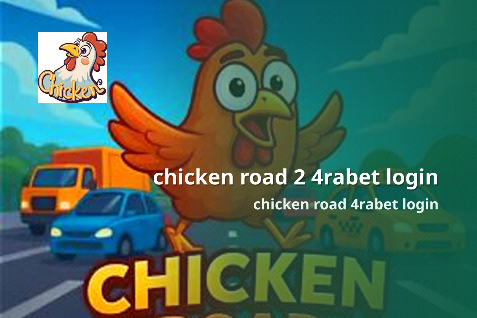 chicken road 2 4rabet login chicken road 4rabet login